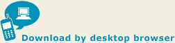 Download by desktop browser