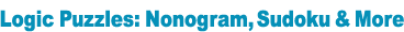 Logic Puzzles: Nonogram, Sudoku & More